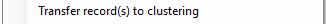 16. Transfer record(s) to clustering